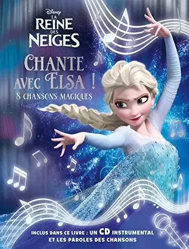 Livres Disney/Pixar - La Reine des neiges - Chante avec Elsa