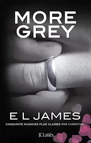 E. L. James - More Grey: Cinquante nuances plus claires par Christian