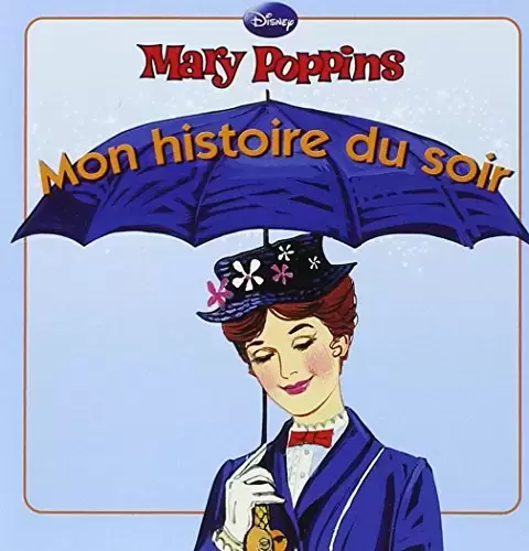 Mon histoire du soir - Mary Poppins