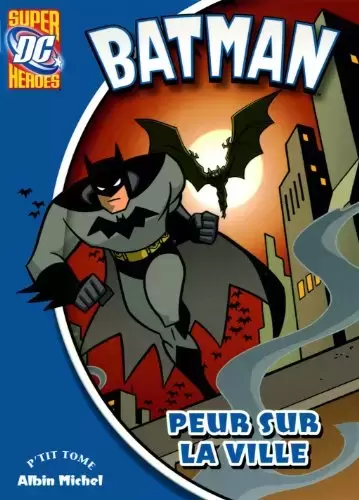 Livres pour enfants - Batman - Peur sur la ville