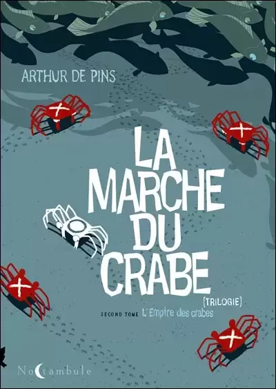 La Marche du Crabe - L\'empire des crabes