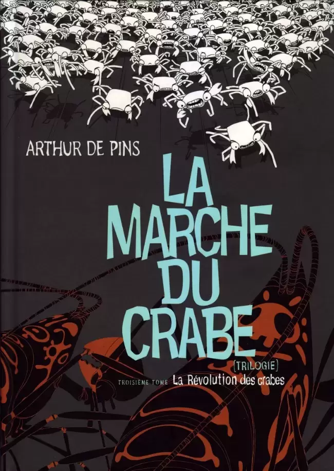 La Marche du Crabe - La révolution des crabes