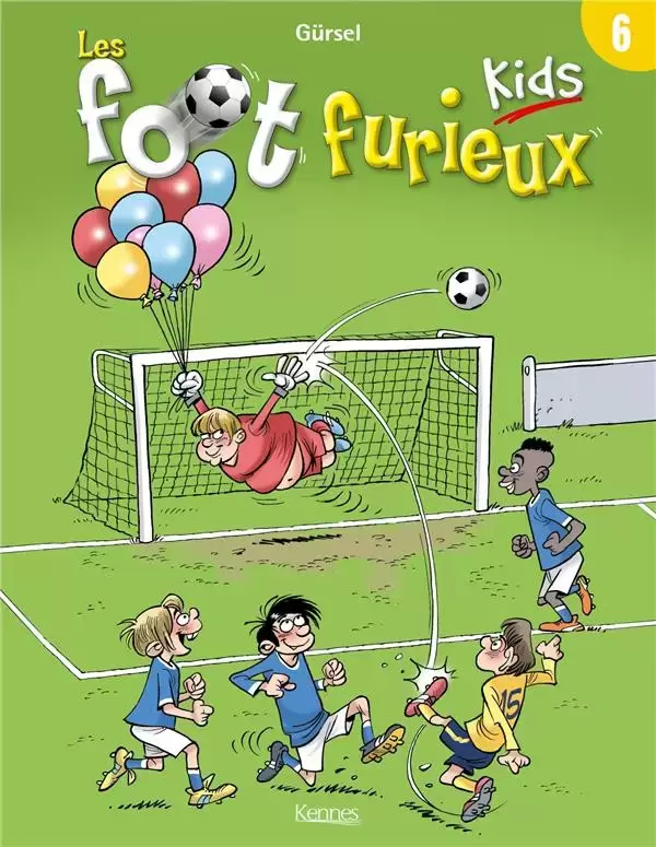 Les foot furieux kids - Tome 6
