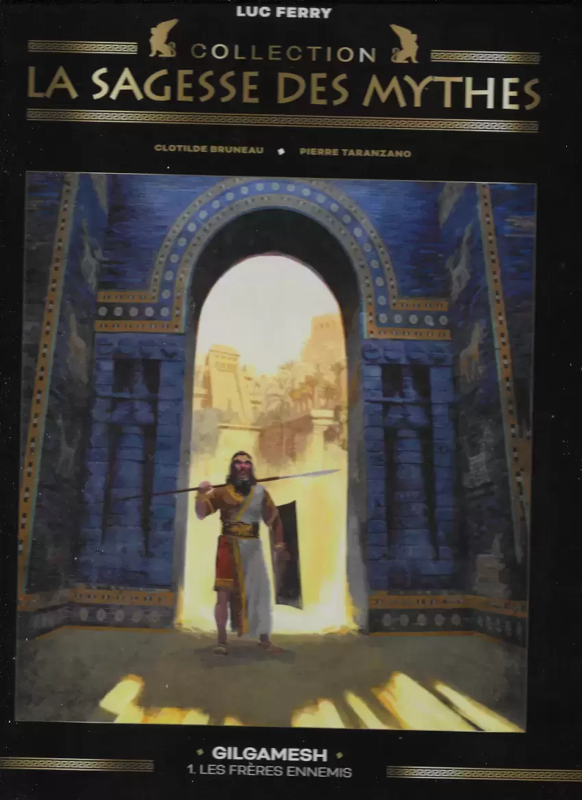 La Sagesse des Mythes - Collection Hachette - Gilgamesh