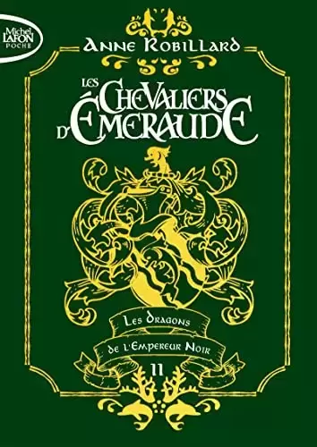Cycle 1 : Les Chevaliers d\'Emeraude - Les dragons de l\'Empereur noir - Collector