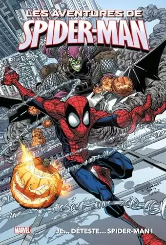 Les aventures de Spider-Man - Je... déteste... Spider-Man !