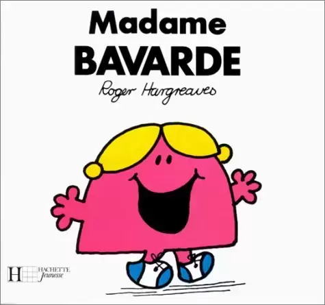 Classiques Monsieur Madame - Madame Bavarde