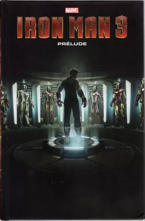 Marvel Cinematic Universe - Iron Man 3 - Prélude
