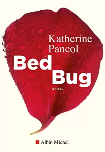 Katherine Pancol - Bed bug
