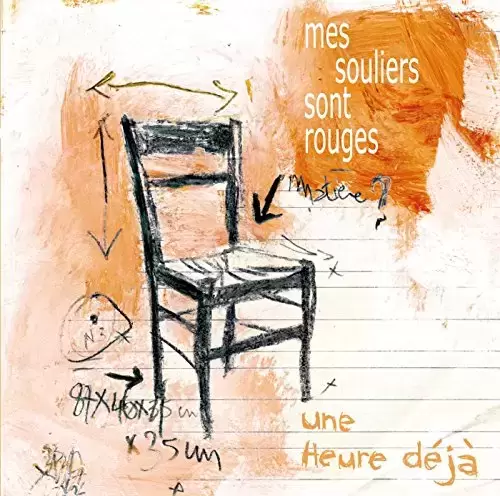 Mes Souliers Sont Rouges - Une Heure Déjà