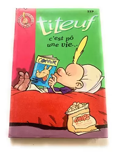 Titeuf - C\' est pô une vie...
