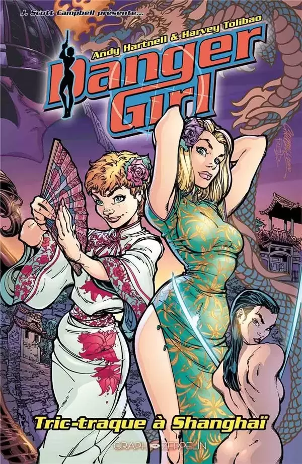 Danger Girl - Graph Zeppelin - Tric-traque à Shanghaï