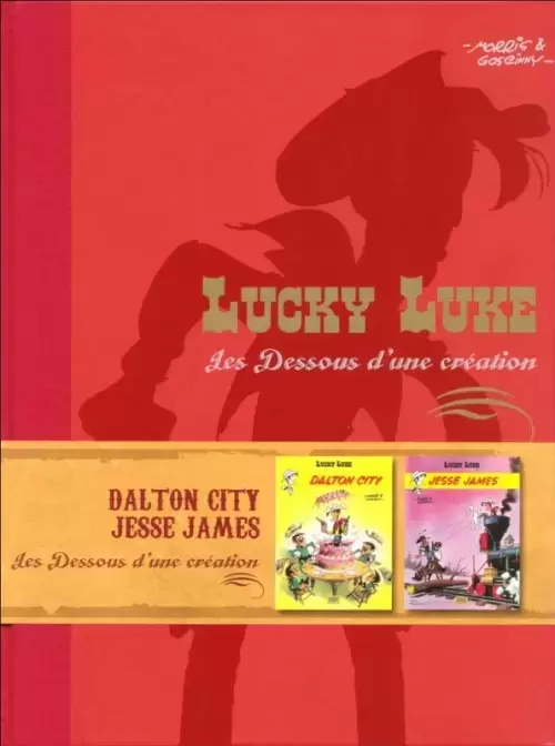 Lucky Luke Les Dessous D\'une Création - Dalton City / Jesse James
