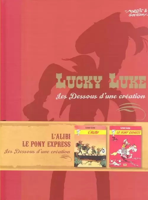 Lucky Luke Les Dessous D\'une Création - L\'Alibi - Le Pony Express