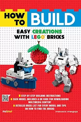 LEGO Livres - How to Build Easy Creations with LEGO Bricks
