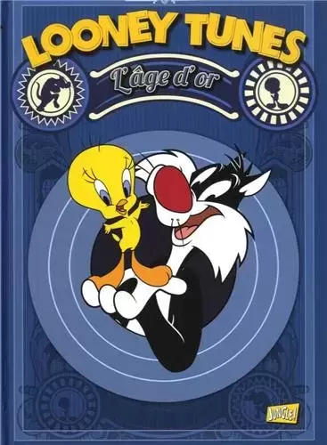 Looney Tunes - L\'Age d\'or
