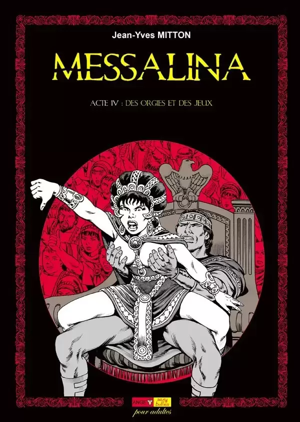 Messalina - Acte IV : Des orgies et des jeux