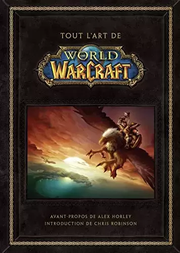 Beaux Livres Manga/Jeux Vidéos - Tout l\'art de World of Warcraft