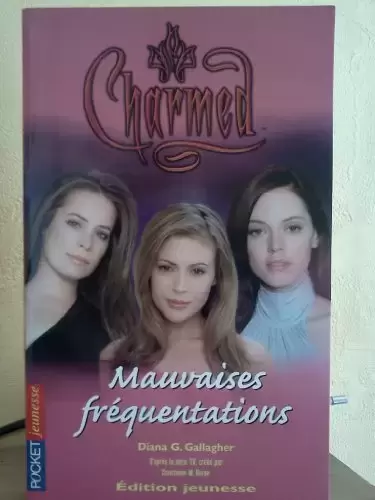 Charmed - Romans - Mauvaises fréquentations