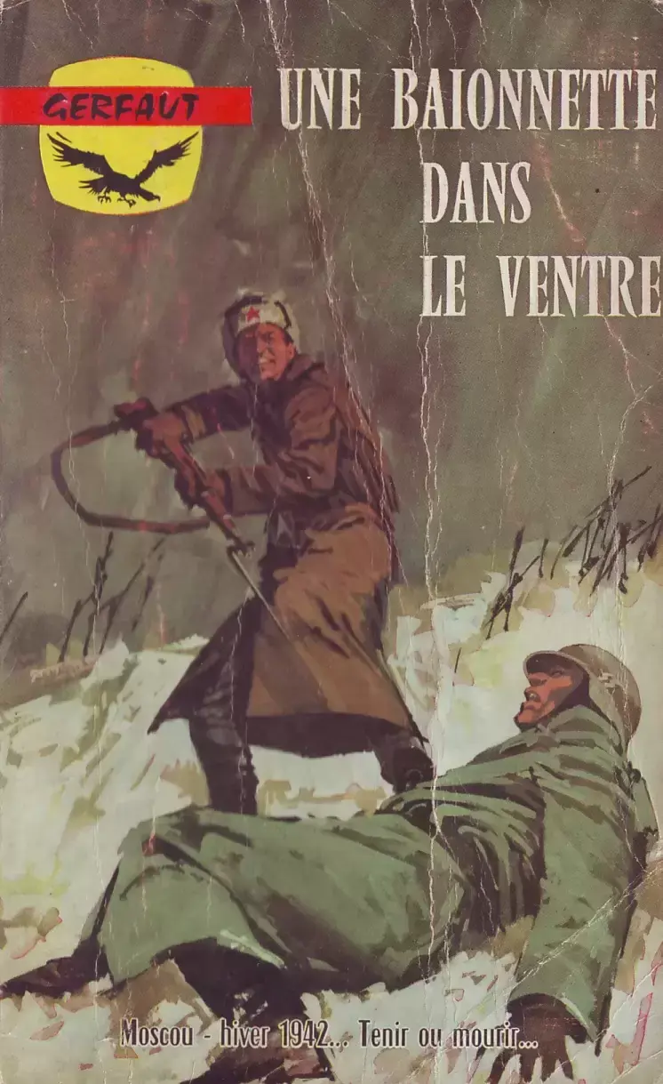 Gerfaut - Une baionnette dans le ventre