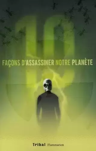 Livres en vrac - 10 façons d\'assassiner notre planète