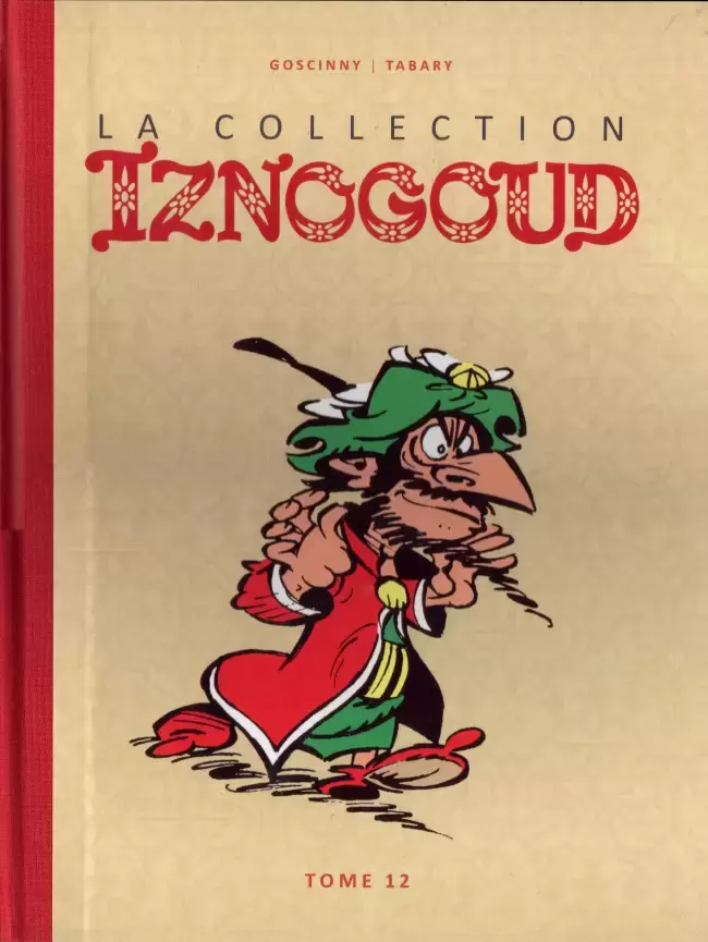 Iznogoud - La Collection Hachette - Tome 12