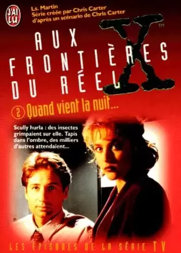 The X files : Aux frontières du réel - Romans - Quand vient la nuit
