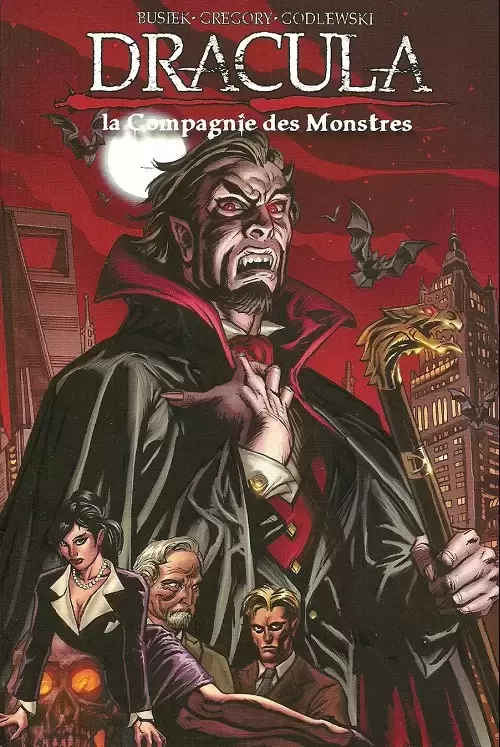 Dracula - La Compagnie des Monstres - Tome 1