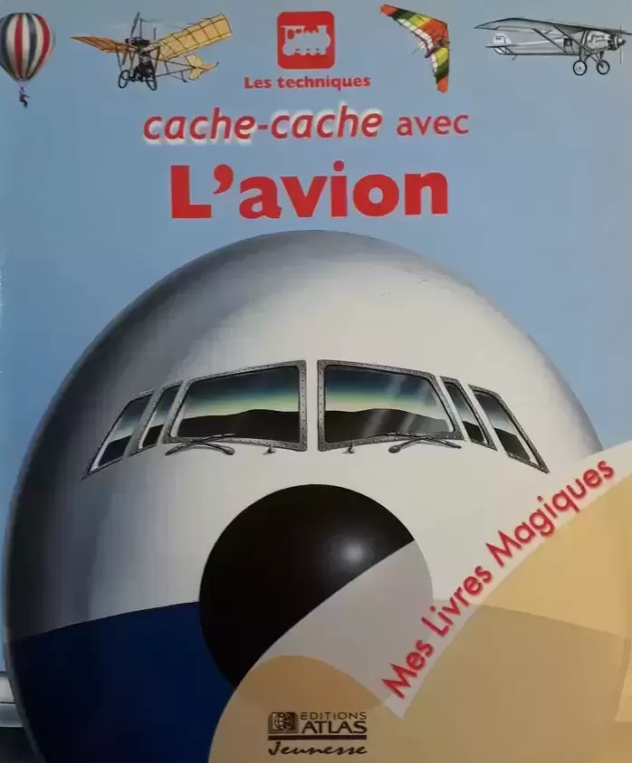 Mes Livres Magiques - Edition Atlas - Cache-cache avec l\'Avion