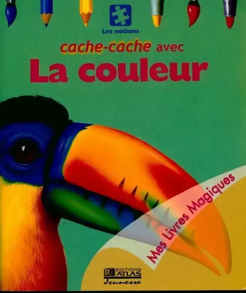 Mes Livres Magiques - Edition Atlas - Cache-cache avec la couleur