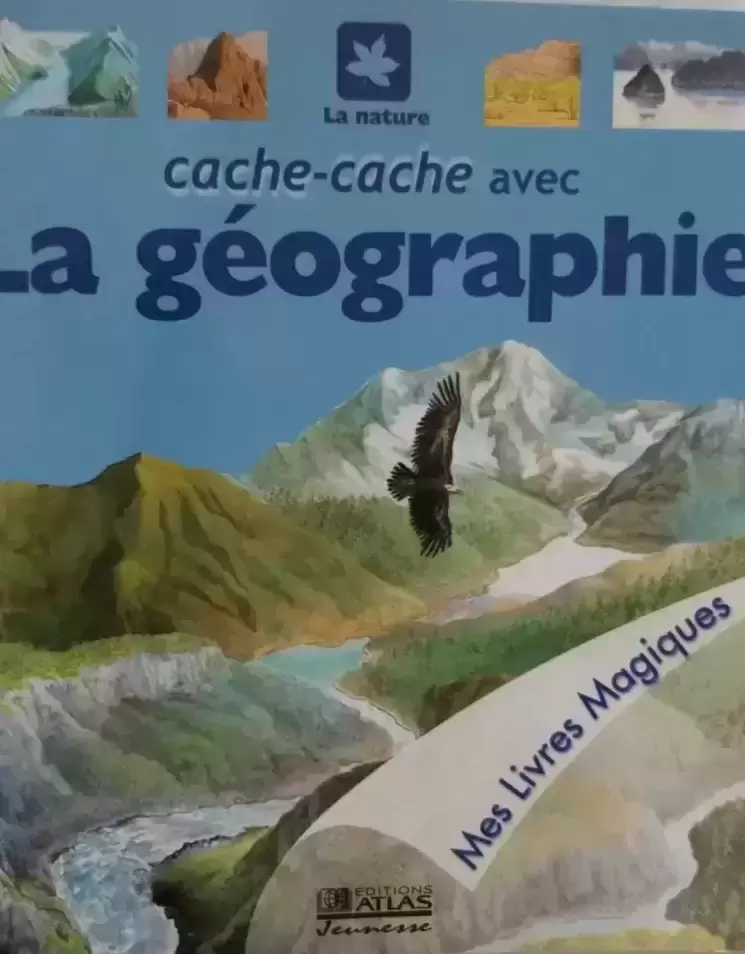 Mes Livres Magiques - Edition Atlas - Cache-cache avec la Géogaphie