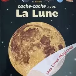 Mes Livres Magiques - Edition Atlas - Cache-cache avec la Lune