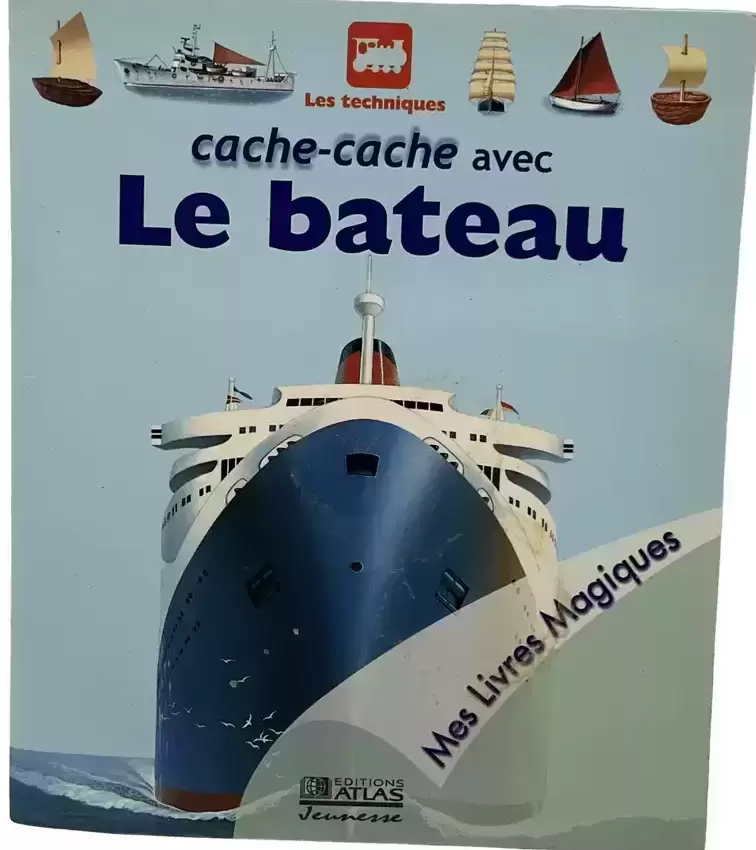 Mes Livres Magiques - Edition Atlas - Cache-cache avec le Bateau