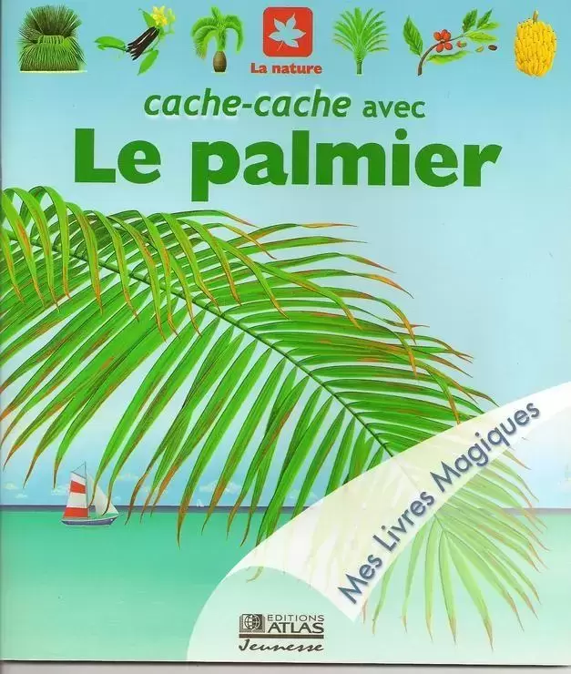 Mes Livres Magiques - Edition Atlas - Cache-cache avec le Palmier