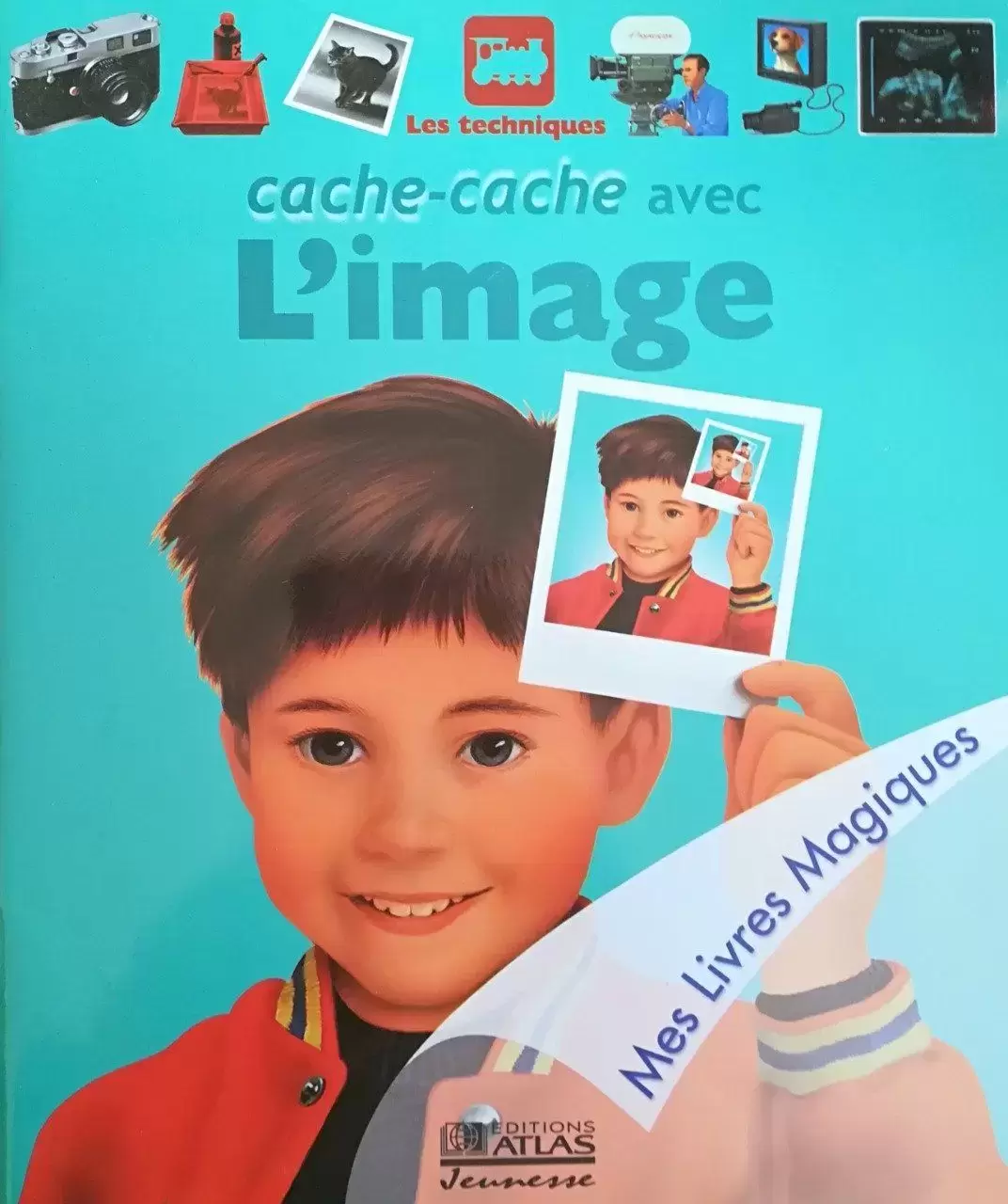 Mes Livres Magiques - Edition Atlas - Cache-cache avec l\'Image
