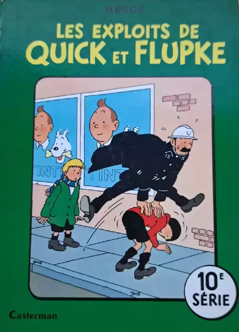 Quick & Flupke - Les exploits de Quick et Flupke 10e série