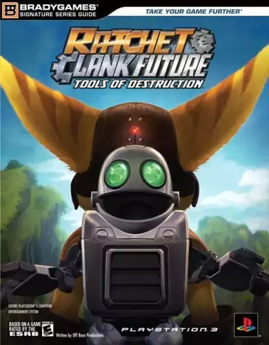 Guides Jeux Vidéos - Ratchet & Clank Future: Tools of Destruction Signature SeriesGuide
