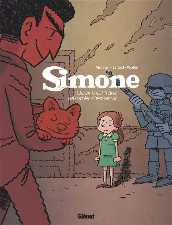 Simone - Obéir c\'est trahir, désobéir c\'est servir