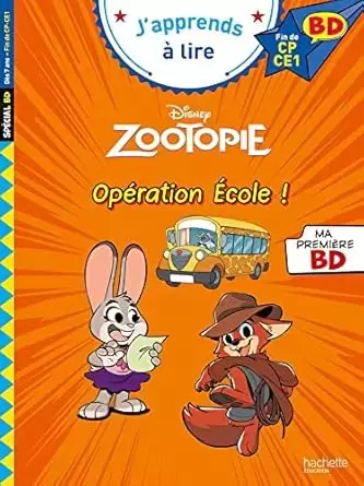 J’apprends à lire avec les Grands Classiques - Zootopie - Opération école !