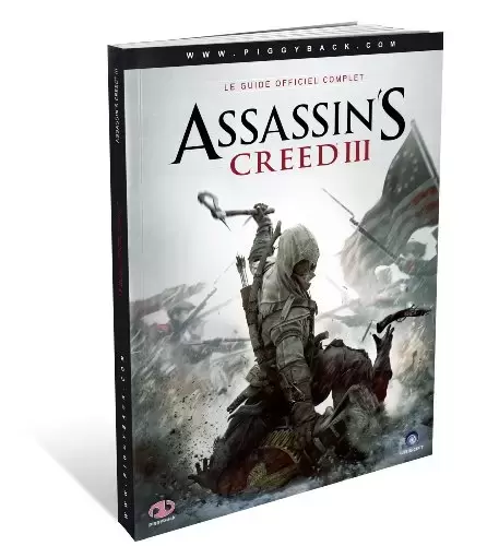 Guides Jeux Vidéos - Assassin’s Creed III - Guide officiel complet