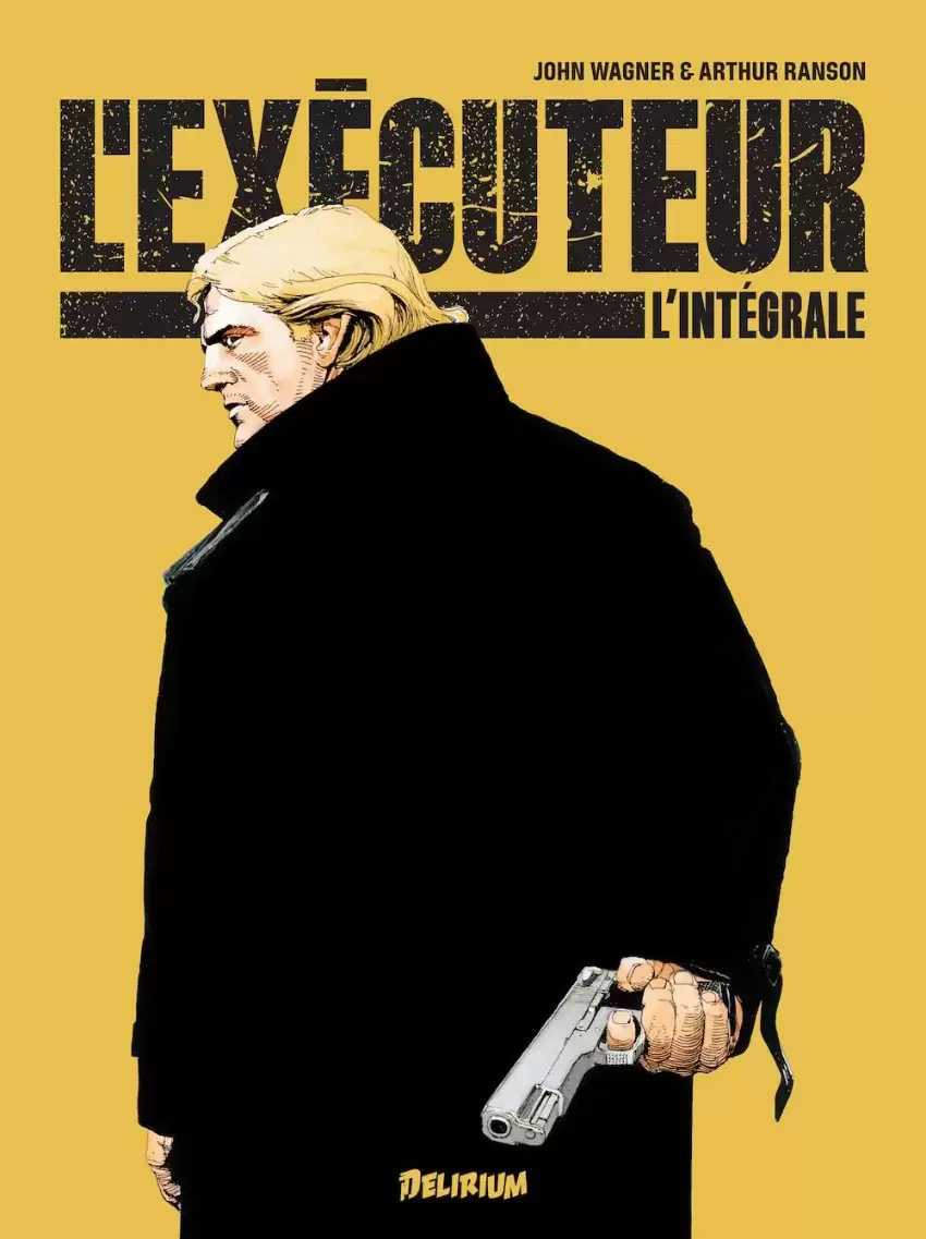 L\'exécuteur - L\'exécuteur - L\'intégrale