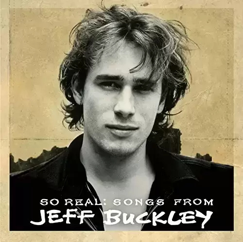 Jeff Buckley - So Real - Songs from Jeff Buckley