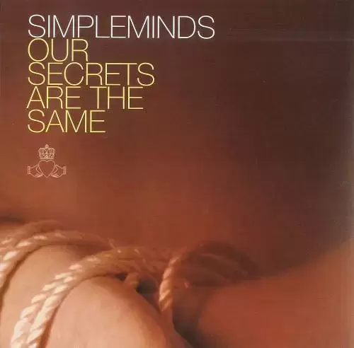 Simple Minds - Our secrets are the same