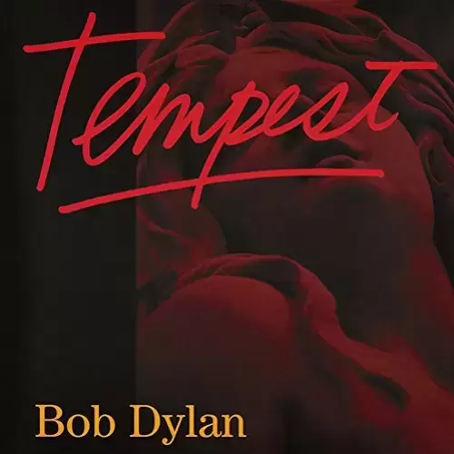 Bob Dylan - Tempest