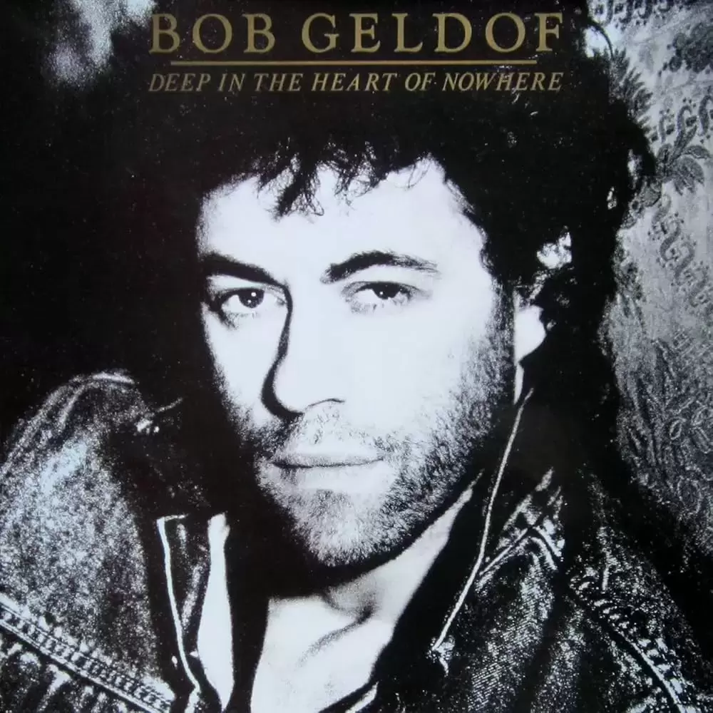 Bob Geldof - Deep in the Heart of Nowhere