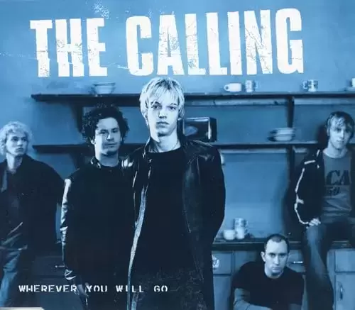 The Calling - Wherever You Will Go