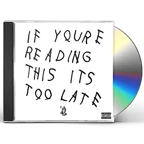 Drake - If You\'re Reading This It\'s Too Late