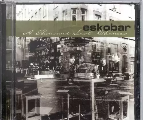 Eskobar - A Thousand Last Chances