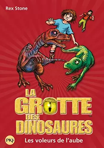 La grotte des dinosaures - Les Voleurs de l\'aube