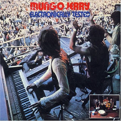 Mungo Jerry - Electronically Tested
